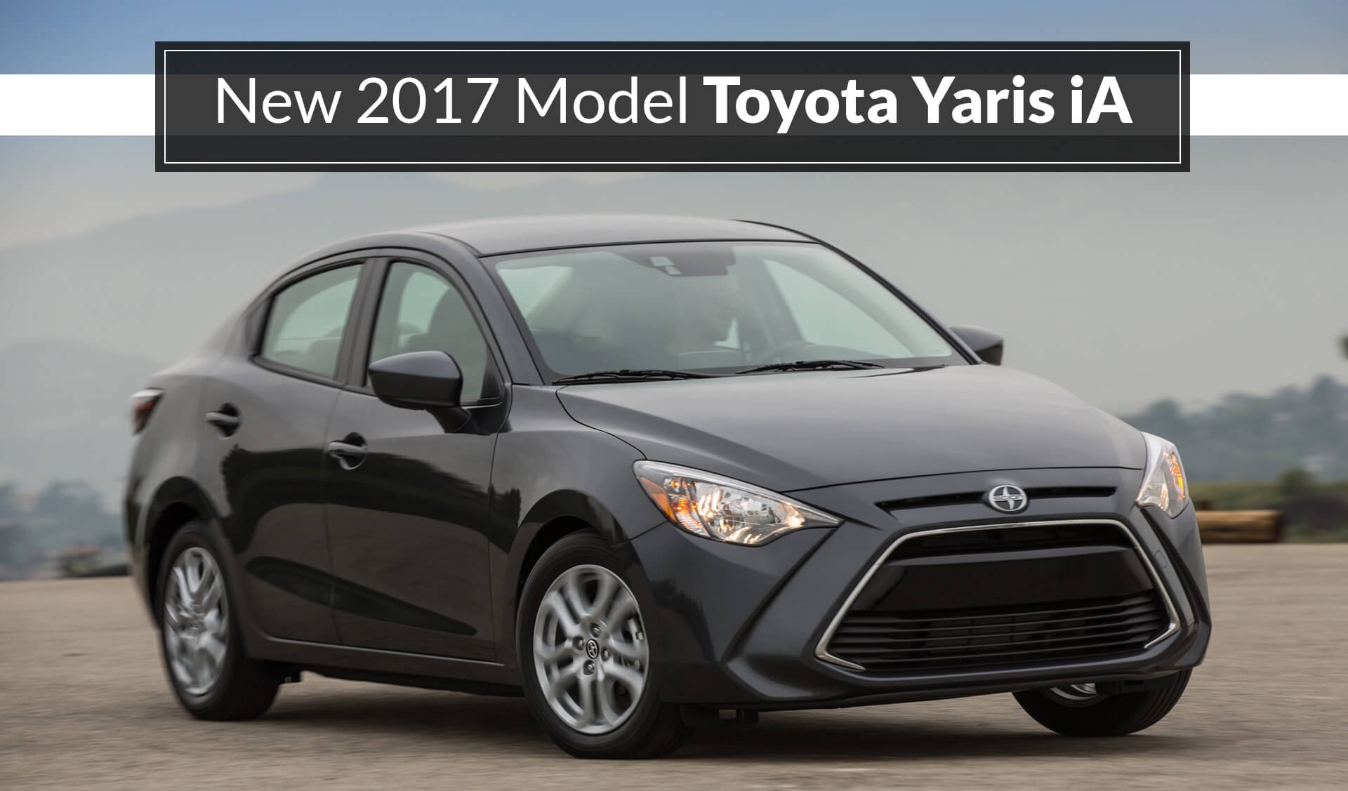 New 2017 Model Toyota Yaris iA