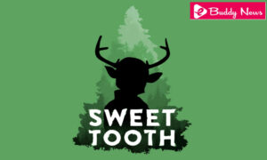 Review Of Sweet Tooth Trending Series On Netflix - ebuddynews